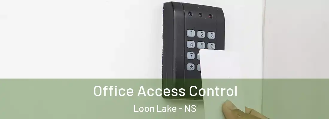 Office Access Control Loon Lake - NS