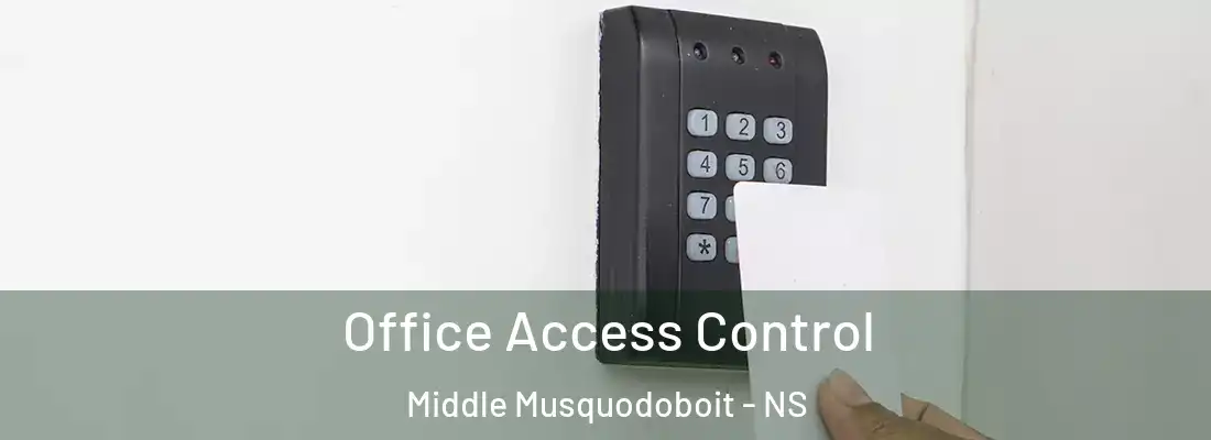 Office Access Control Middle Musquodoboit - NS