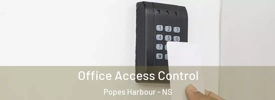 Office Access Control Popes Harbour - NS