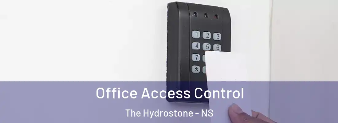  Office Access Control The Hydrostone - NS