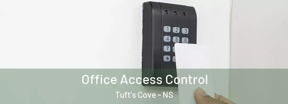 Office Access Control Tuft's Cove - NS