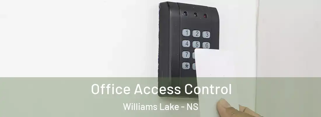 Office Access Control Williams Lake - NS