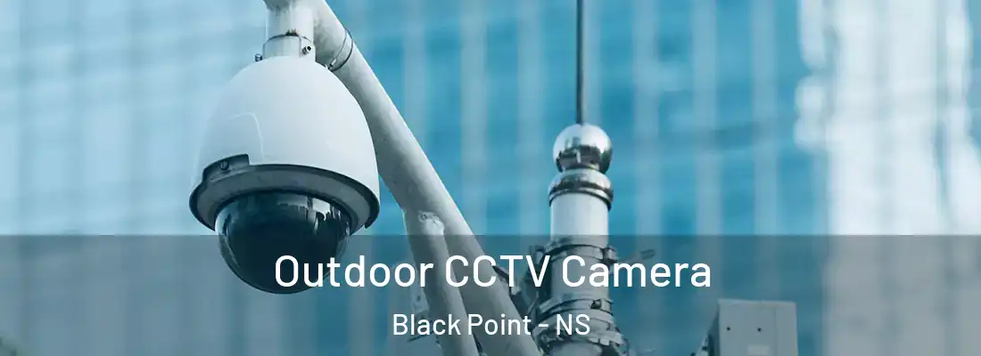 Outdoor CCTV Camera Black Point - NS