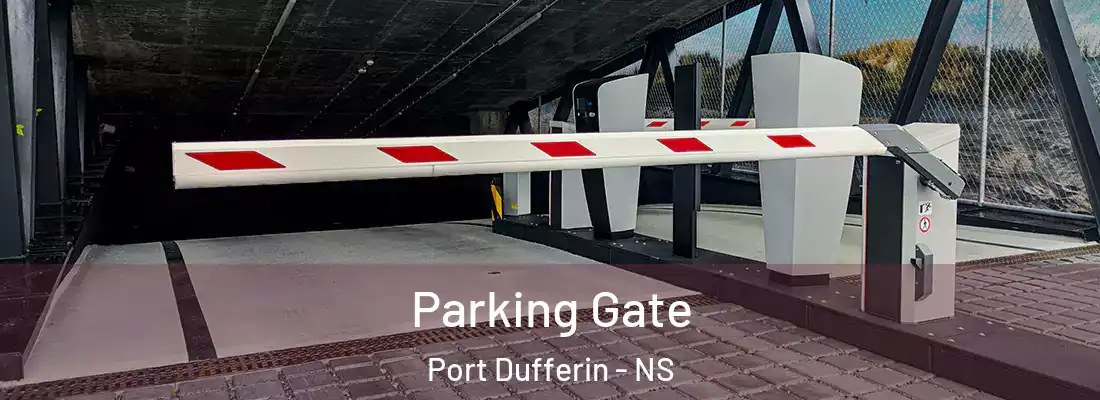 Parking Gate Port Dufferin - NS