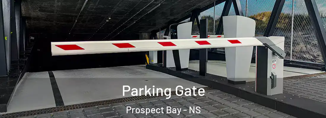 Parking Gate Prospect Bay - NS