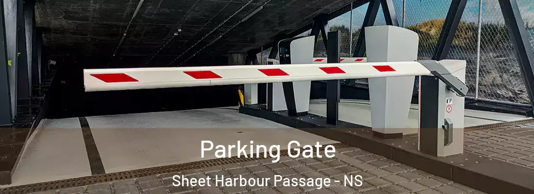 Parking Gate Sheet Harbour Passage - NS