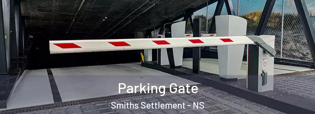  Parking Gate Smiths Settlement - NS