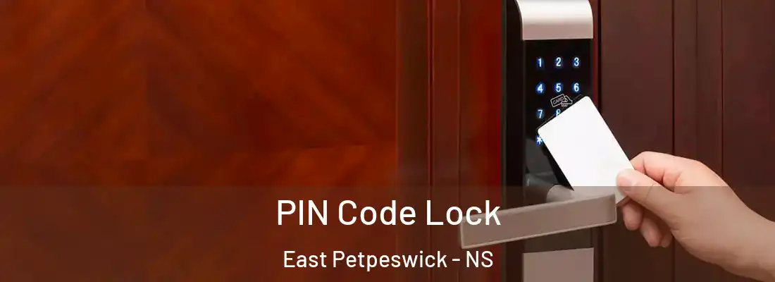 PIN Code Lock East Petpeswick - NS