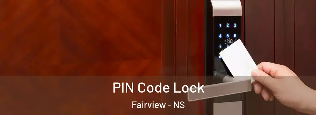 PIN Code Lock Fairview - NS