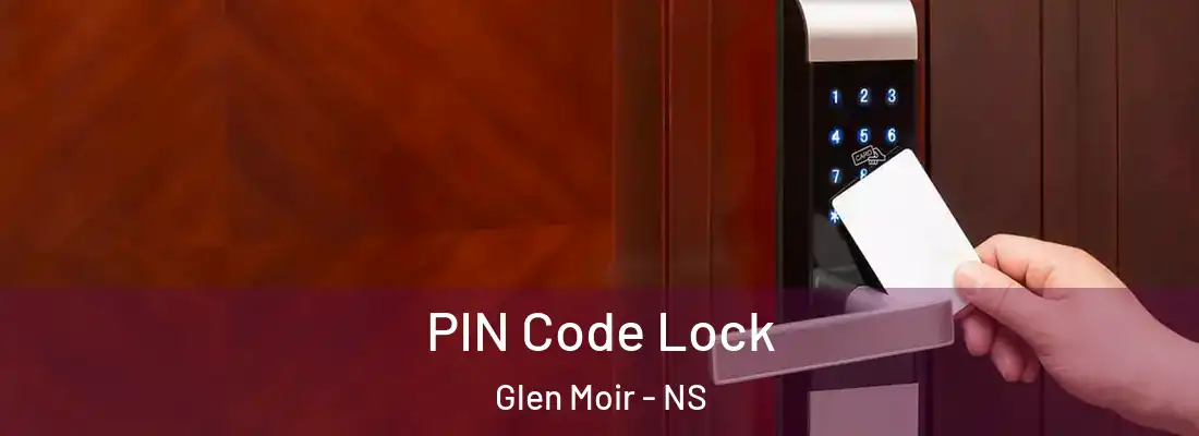  PIN Code Lock Glen Moir - NS