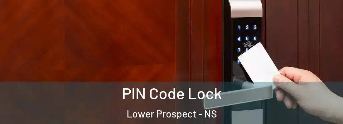 PIN Code Lock Lower Prospect - NS