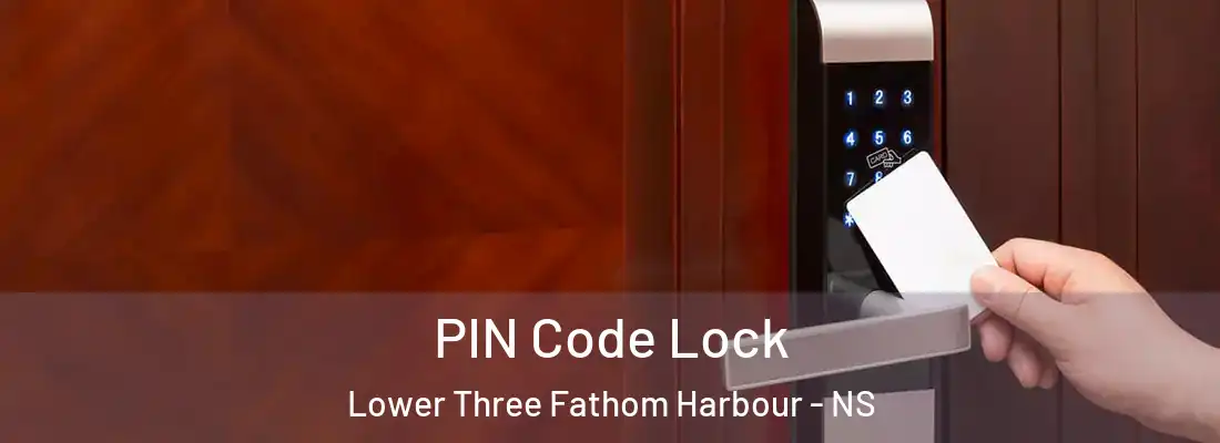  PIN Code Lock Lower Three Fathom Harbour - NS