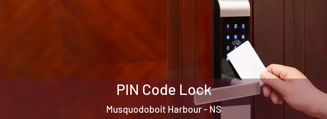  PIN Code Lock Musquodoboit Harbour - NS