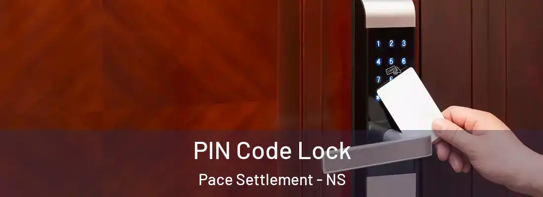 PIN Code Lock Pace Settlement - NS