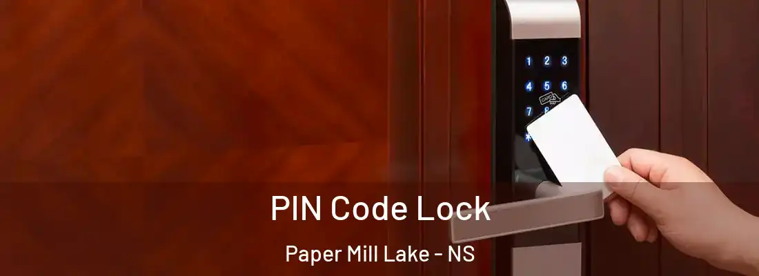  PIN Code Lock Paper Mill Lake - NS