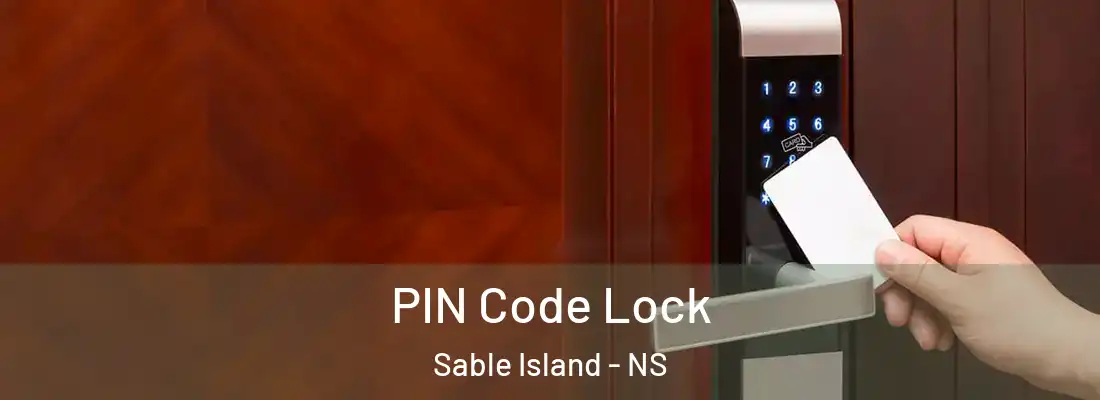 PIN Code Lock Sable Island - NS