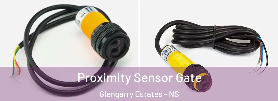 Proximity Sensor Gate Glengarry Estates - NS