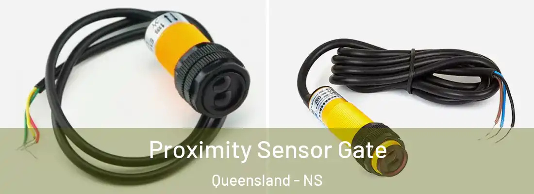 Proximity Sensor Gate Queensland - NS