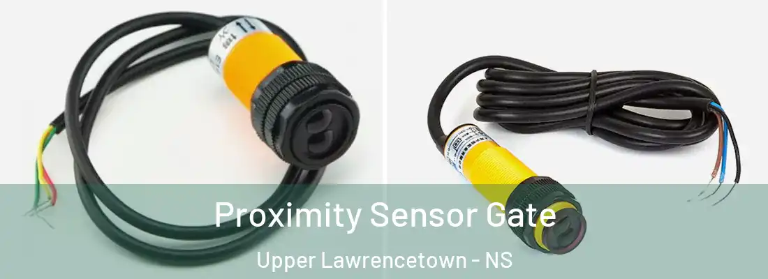 Proximity Sensor Gate Upper Lawrencetown - NS