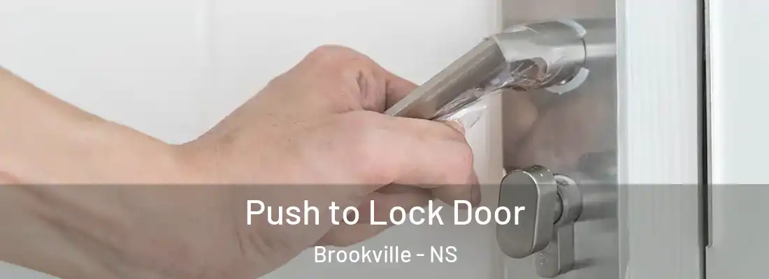 Push to Lock Door Brookville - NS