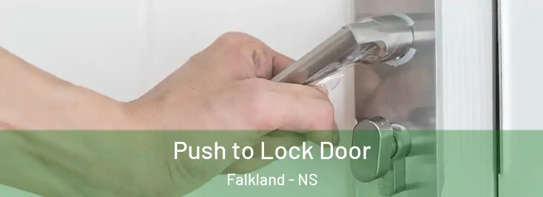  Push to Lock Door Falkland - NS