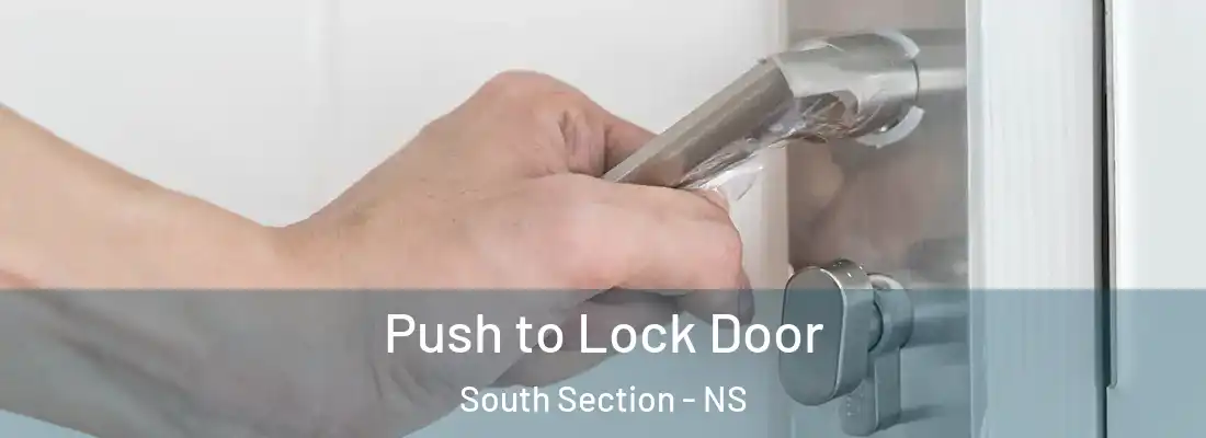  Push to Lock Door South Section - NS