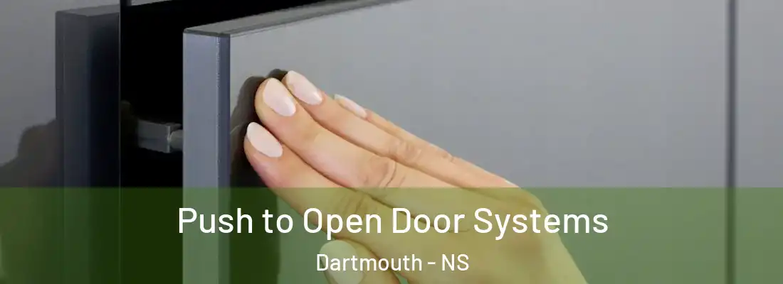 Push to Open Door Systems Dartmouth - NS