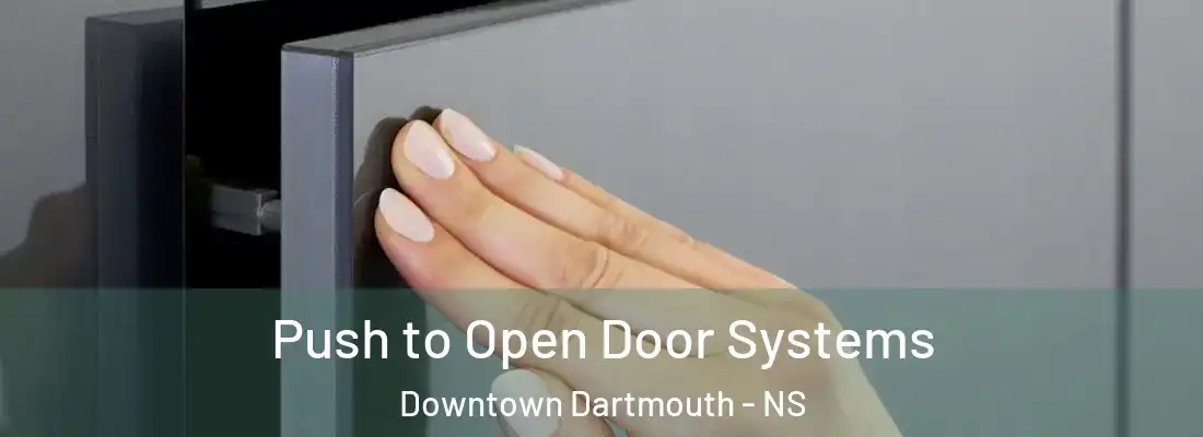 Push to Open Door Systems Downtown Dartmouth - NS