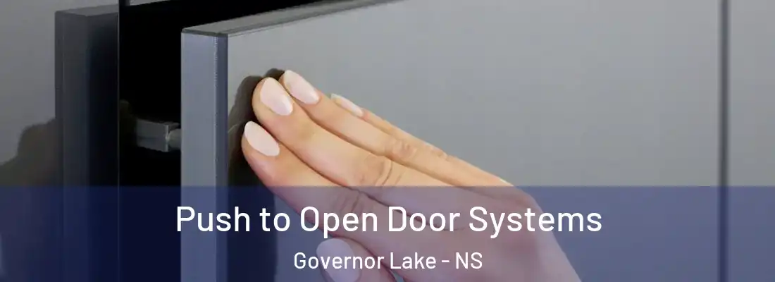 Push to Open Door Systems Governor Lake - NS