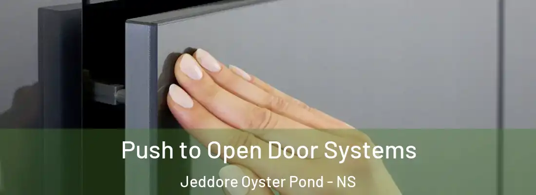 Push to Open Door Systems Jeddore Oyster Pond - NS