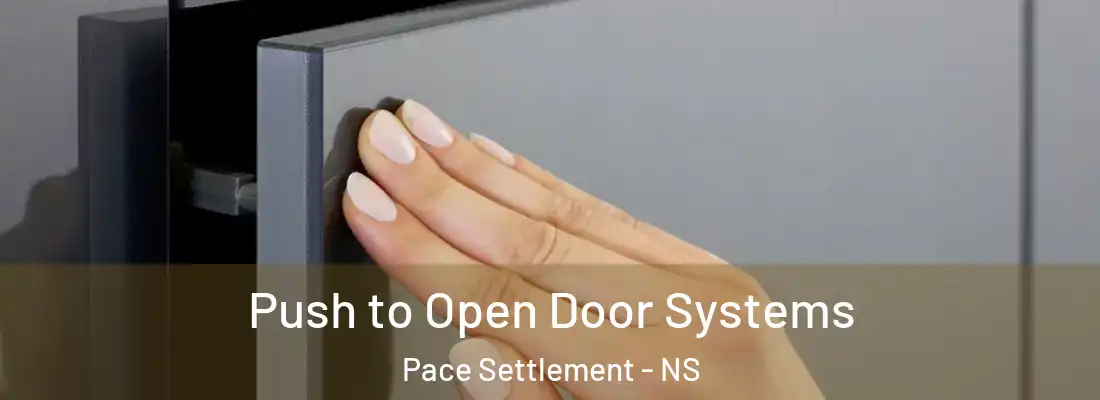 Push to Open Door Systems Pace Settlement - NS