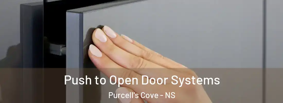 Push to Open Door Systems Purcell's Cove - NS