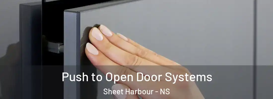  Push to Open Door Systems Sheet Harbour - NS