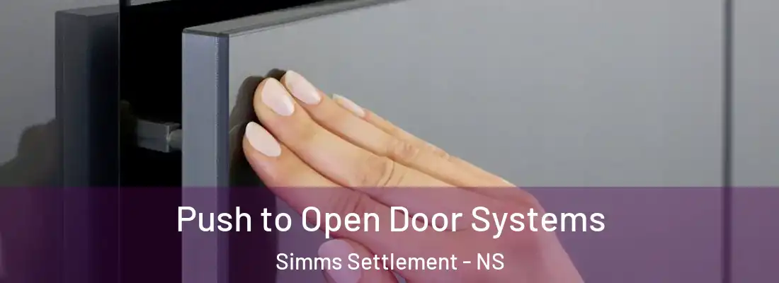 Push to Open Door Systems Simms Settlement - NS