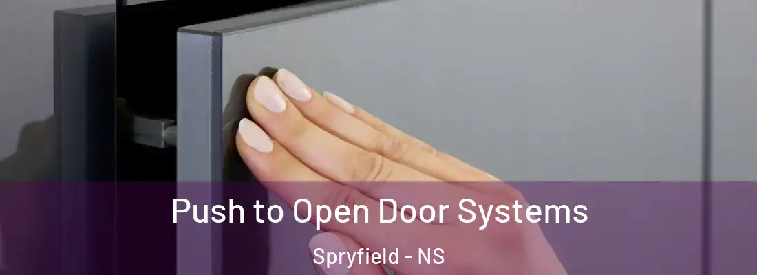 Push to Open Door Systems Spryfield - NS