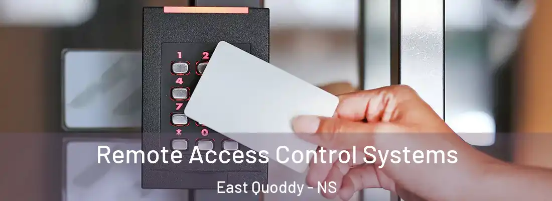 Remote Access Control Systems East Quoddy - NS