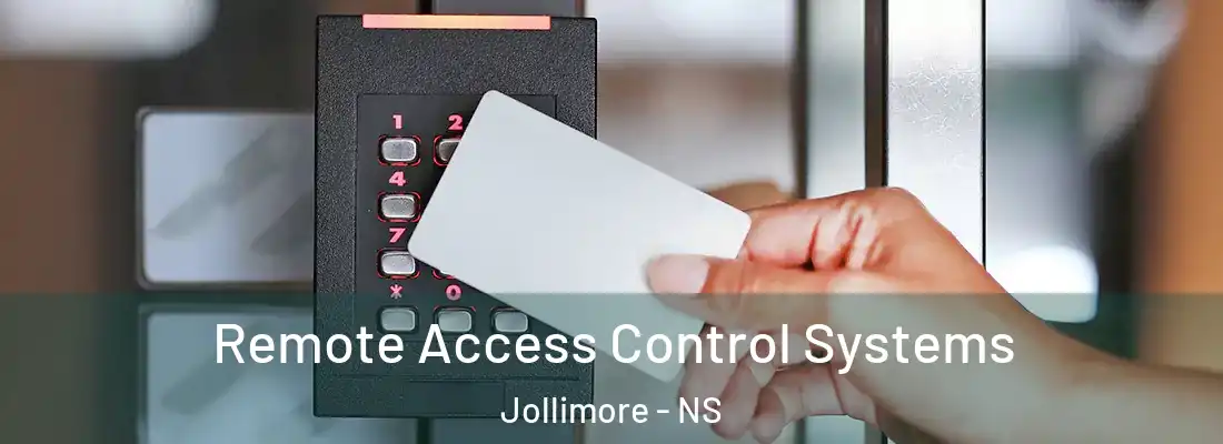 Remote Access Control Systems Jollimore - NS
