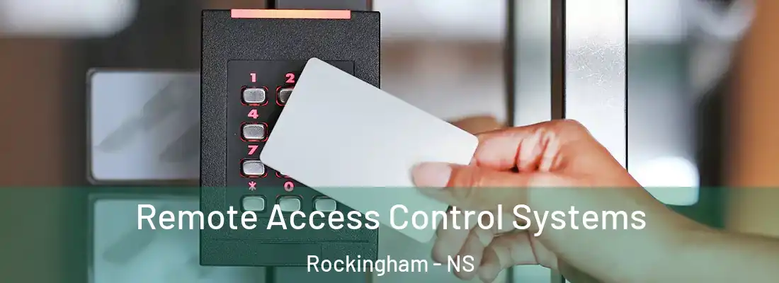 Remote Access Control Systems Rockingham - NS