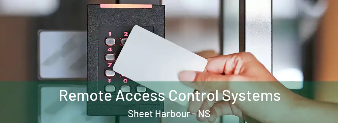 Remote Access Control Systems Sheet Harbour - NS