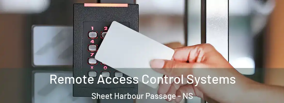 Remote Access Control Systems Sheet Harbour Passage - NS