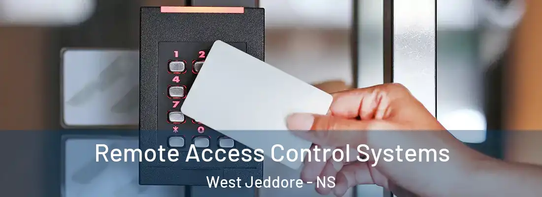 Remote Access Control Systems West Jeddore - NS