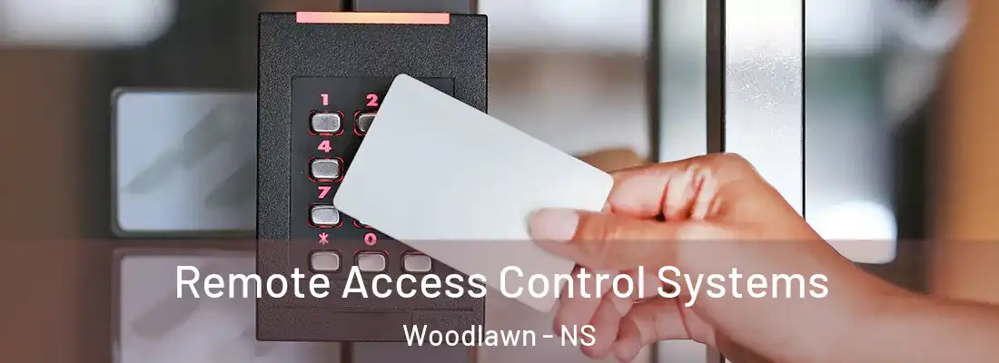 Remote Access Control Systems Woodlawn - NS