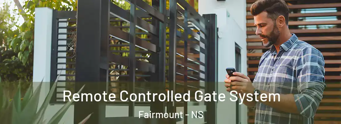 Remote Controlled Gate System Fairmount - NS