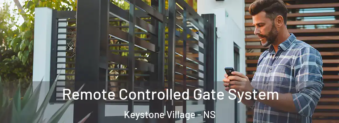 Remote Controlled Gate System Keystone Village - NS