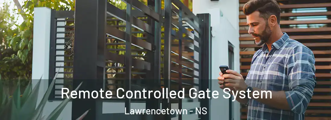 Remote Controlled Gate System Lawrencetown - NS