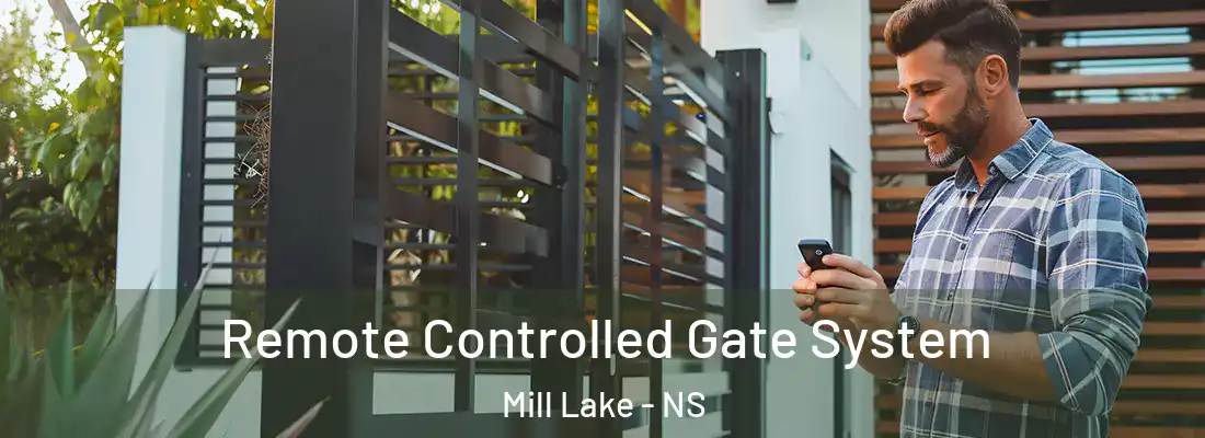 Remote Controlled Gate System Mill Lake - NS