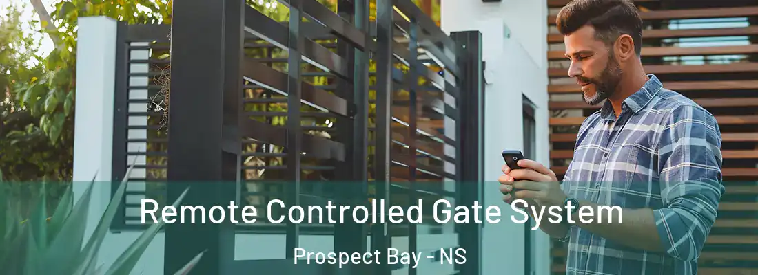 Remote Controlled Gate System Prospect Bay - NS