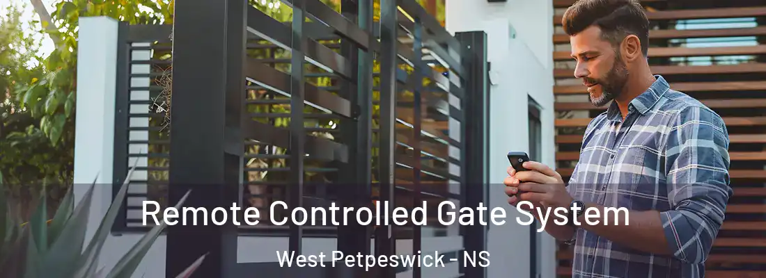 Remote Controlled Gate System West Petpeswick - NS
