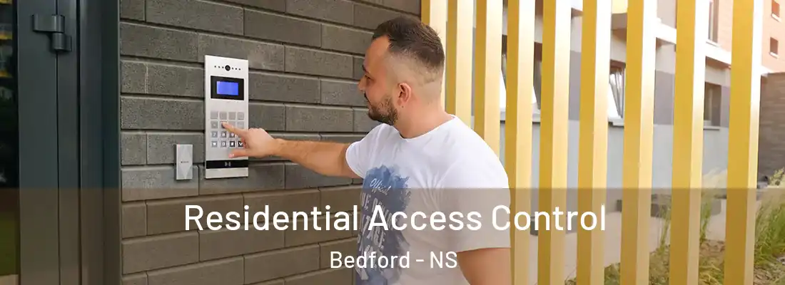 Residential Access Control Bedford - NS