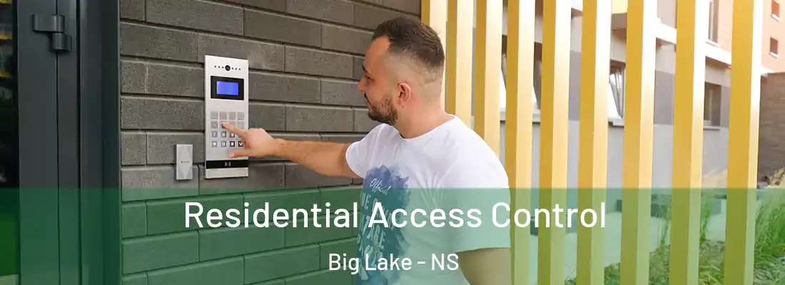 Residential Access Control Big Lake - NS